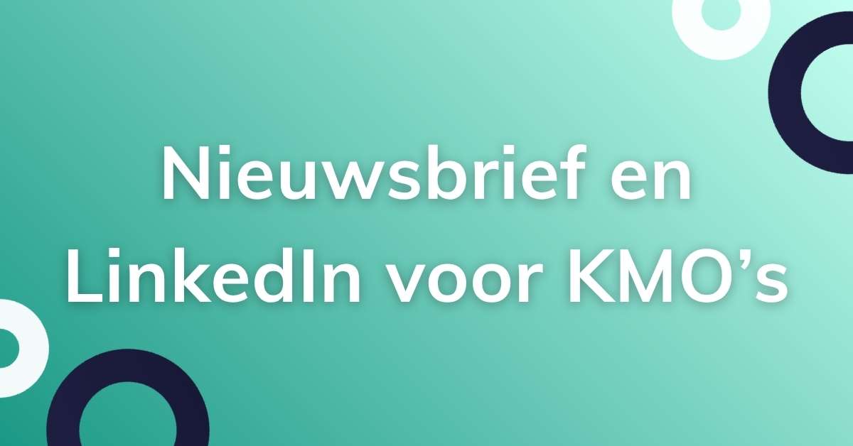 nieuwsbrief en linkedin